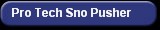 Pro Tech Sno Pusher